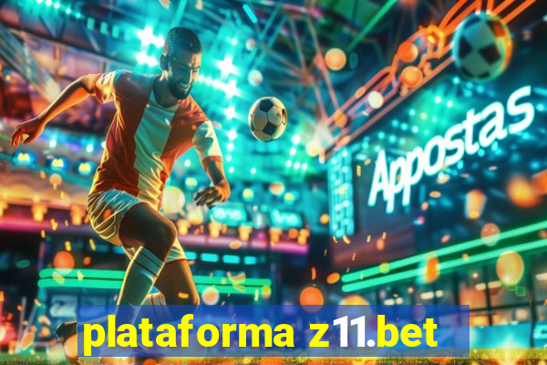 plataforma z11.bet